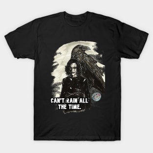 Crow - Can't Rain All The Time T-Shirt